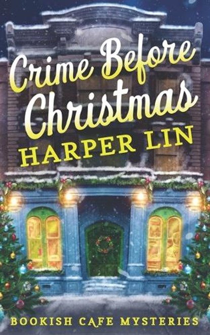 Crime Before Christmas, Lin Harper Lin - Paperback - 9781987859881