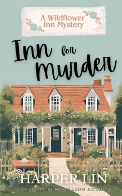 Inn for Murder: Cozy Romance Mystery, Harper Lin - Paperback - 9781987859959