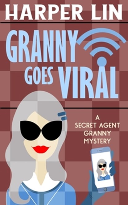 Granny Goes Viral, Harper Lin - Paperback - 9781987859980