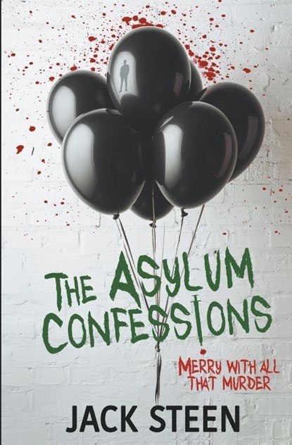 The Asylum Confessions, Jack Steen - Paperback - 9781987877601
