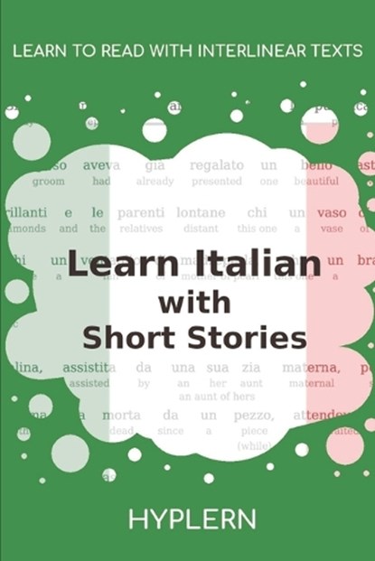 Learn Italian with Short Stories: Interlinear Italian to English, Bermuda Word Hyplern - Paperback - 9781987949872