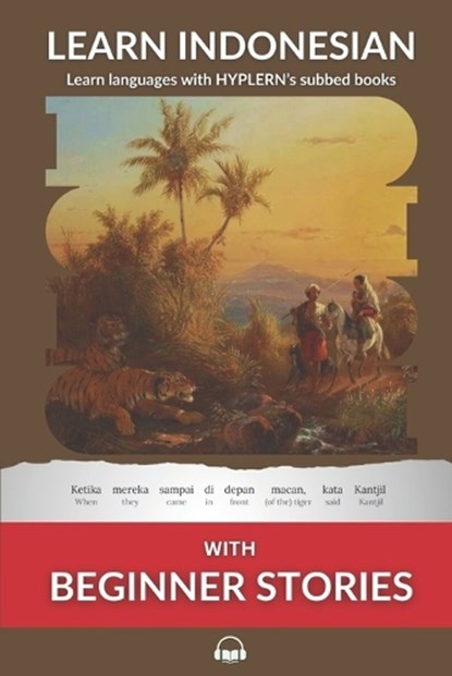 Learn Indonesian with Beginner Stories: Interlinear Indonesian to English, Bermuda Word Hyplern - Paperback - 9781987949889