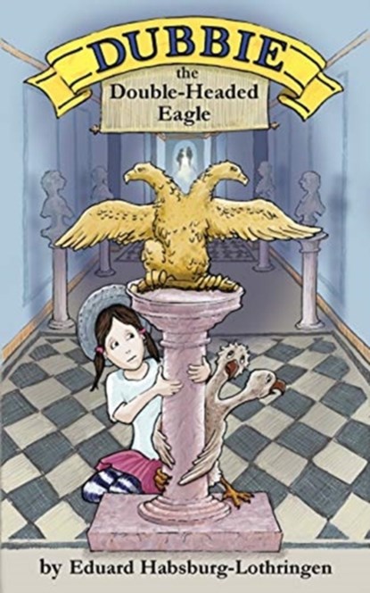 Dubbie, Eduard Habsburg-Lothringen - Paperback - 9781987970203