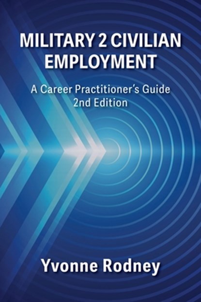 Military 2 Civilian Employment, Yvonne Rodney - Paperback - 9781988066882