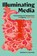 Illuminating Media, Kathleen E. Kennedy - Paperback - 9781988111704