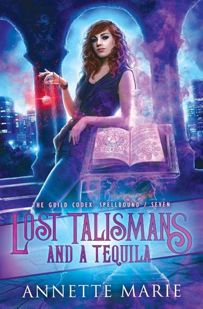 Lost Talismans and a Tequila, Annette Marie - Paperback - 9781988153490