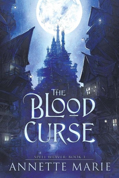 The Blood Curse, Annette Marie - Paperback - 9781988153872