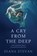 A Cry from the Deep, Diana Stevan - Paperback - 9781988180038