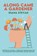 ALONG CAME A GARDENER, Diana Stevan - Paperback - 9781988180229