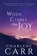 When Comes The Joy, Charlene Carr - Paperback - 9781988232140