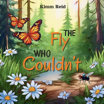 The Fly Who Couldn't, Kimm Reid - Paperback - 9781988243962