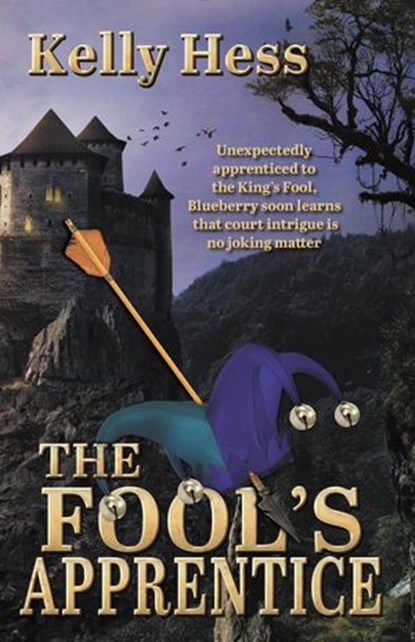 The Fool's Apprentice, Kelly Hess - Ebook - 9781988256078