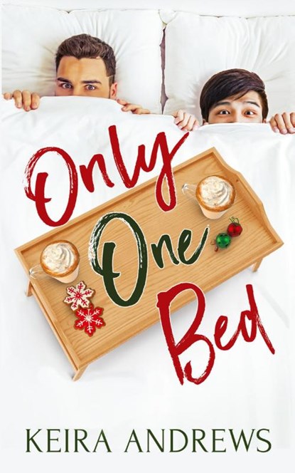 Only One Bed, Keira Andrews - Paperback - 9781988260730