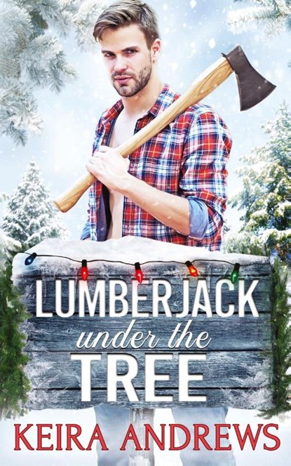 Lumberjack Under the Tree, Keira Andrews - Paperback - 9781988260921