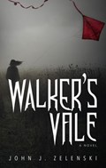 Walker's Vale | John J. Zelenski | 
