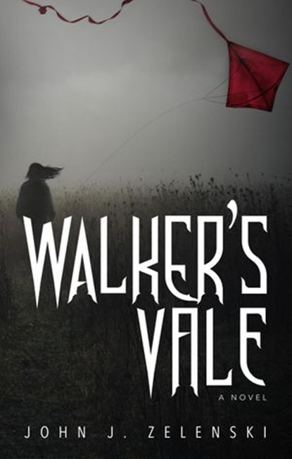 Walker's Vale, John J. Zelenski - Ebook - 9781988276205