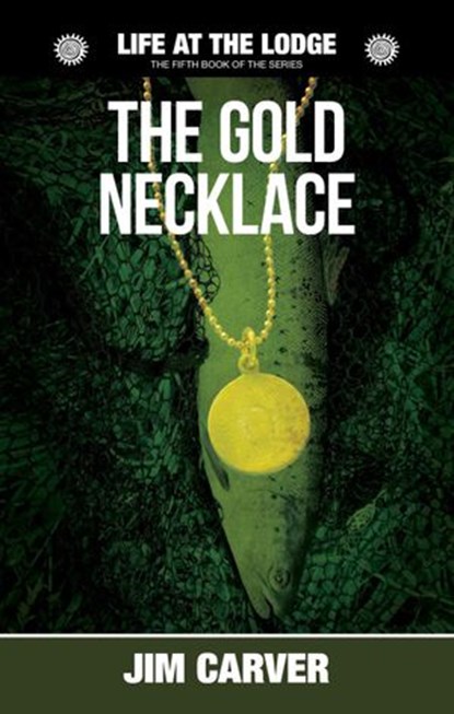 The Gold Necklace, Jim Carver - Ebook - 9781988284040