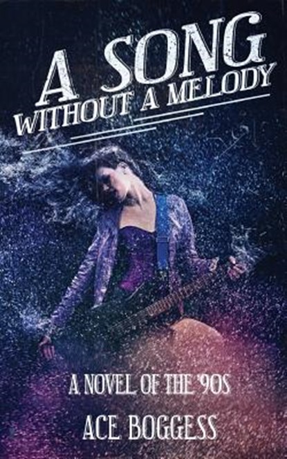 A Song Without a Melody, Ace Boggess - Paperback - 9781988292052