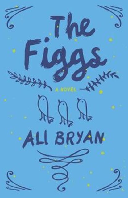 The Figgs, Ali Bryan - Paperback - 9781988298252