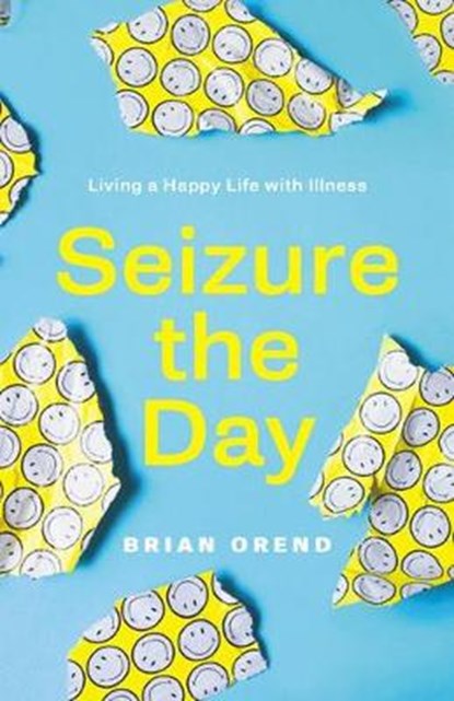 Seizure the Day, OREND,  Brian - Paperback - 9781988298412