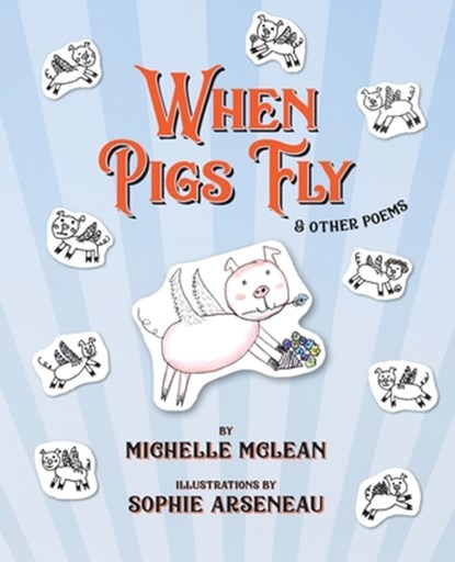 When Pigs Fly, Michelle McLean - Paperback - 9781988299297