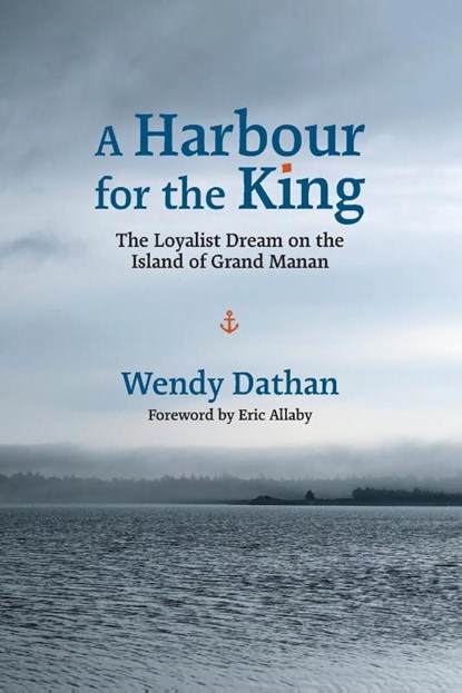 A Harbour for the King, Wendy Dathan - Paperback - 9781988299440