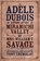 Adèle Dubois, William T. Savage - Paperback - 9781988299600