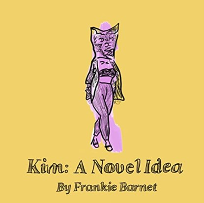 Kim: A Novel Idea, Frankie Barnet - Paperback - 9781988355276