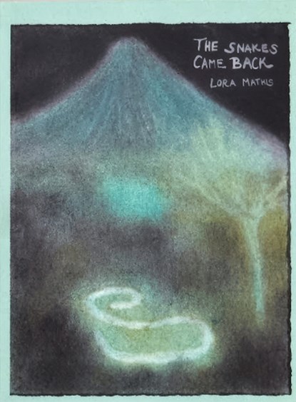 The Snakes Came Back, Lora Mathis - Paperback - 9781988355368