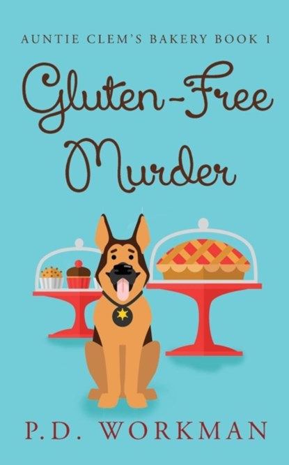 Gluten-Free Murder, P D Workman - Paperback - 9781988390819