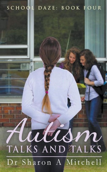 Autism Talks and Talks, Dr Sharon A Mitchell - Paperback - 9781988423531