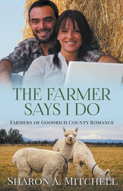 The Farmer Says I Do, Sharon A Mitchell - Paperback - 9781988423883