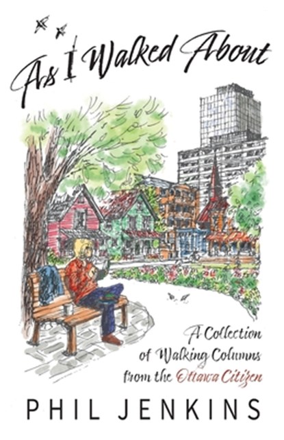 As I Walked About, Phil Jenkins - Paperback - 9781988437392