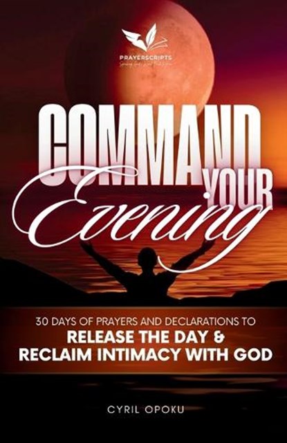Command Your Evening, Cyril Opoku - Paperback - 9781988439662