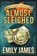 Almost Sleighed, Emily James - Paperback - 9781988480015