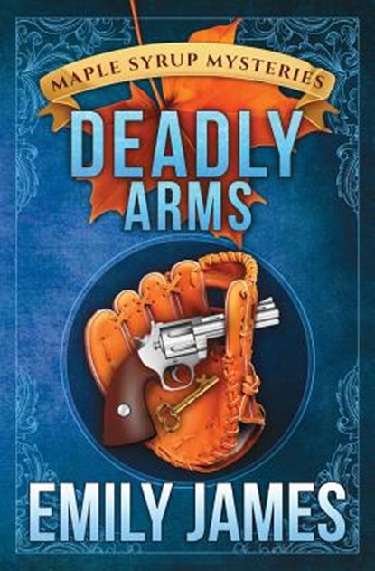 Deadly Arms, Emily James - Paperback - 9781988480084
