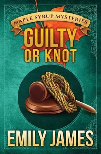 Guilty or Knot, JAMES,  Emily - Paperback - 9781988480404