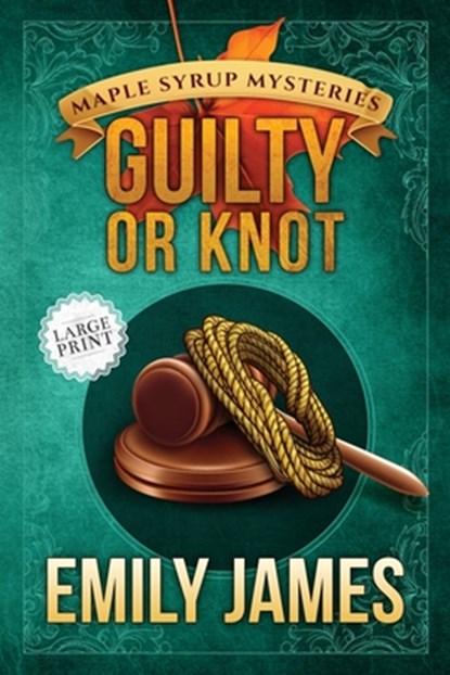 Guilty or Knot, Emily James - Paperback - 9781988480558