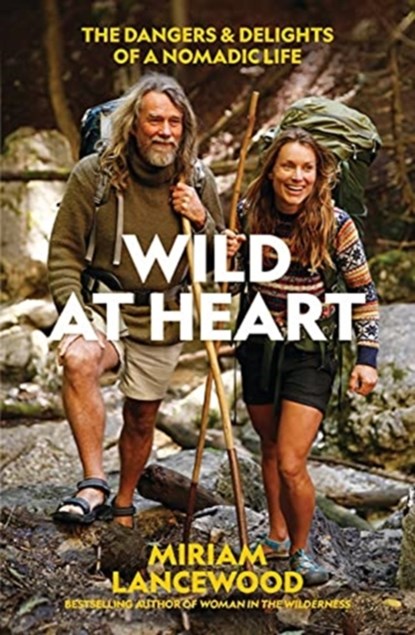 Wild at Heart, LANCEWOOD,  Miriam - Paperback - 9781988547381