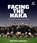 Facing the Haka, Andy Burt ; Jamie Wall - Gebonden - 9781988547596