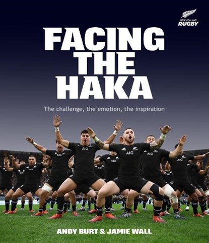 Facing the Haka, Andy Burt ; Jamie Wall - Gebonden - 9781988547596