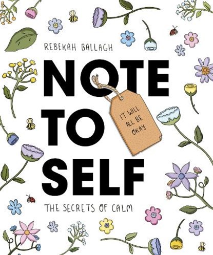 Note to Self, Rebekah Ballagh - Paperback - 9781988547657