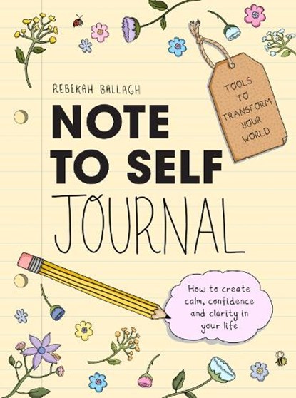 Note to Self Journal, Rebekah Ballagh - Paperback - 9781988547916