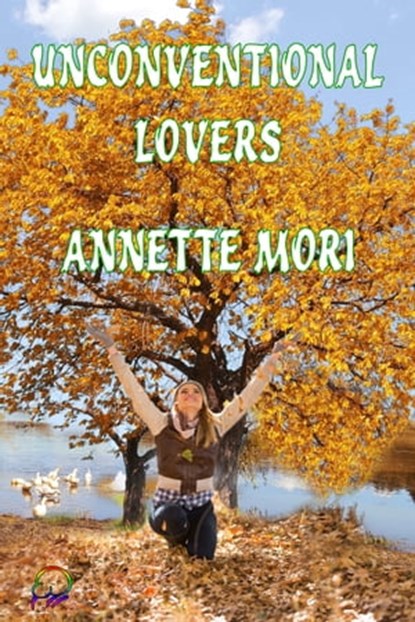 Unconventional Lovers, Annette Mori - Ebook - 9781988549057