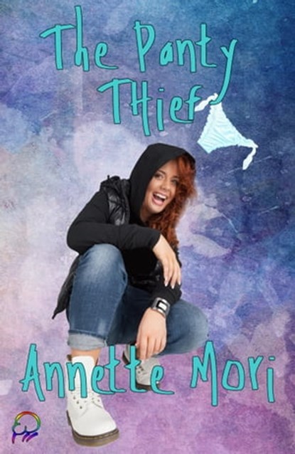The Panty Thief, Annette Mori - Ebook - 9781988588421