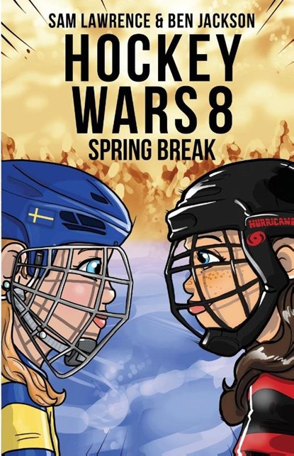 Hockey Wars 8, Sam Lawrence ; Ben Jackson - Paperback - 9781988656465