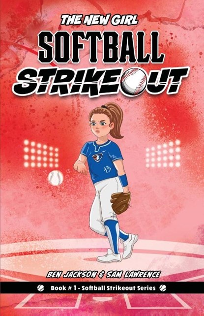 Softball Strikeout, Ben Jackson ; Sam Lawrence - Paperback - 9781988656717