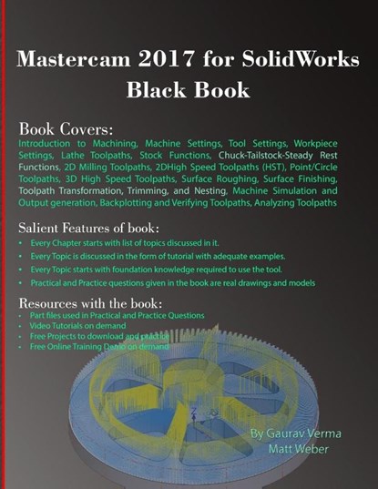 Mastercam 2017 for SolidWorks Black Book, Gaurav Verma ; Matt Weber - Paperback - 9781988722054