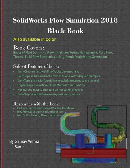 SolidWorks Flow Simulation 2018 Black Book, Gaurav Verma - Paperback - 9781988722252
