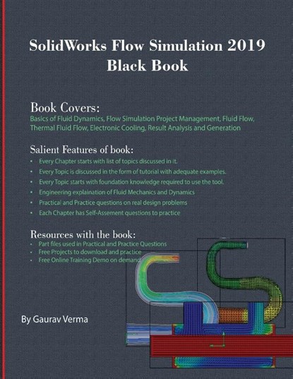 SolidWorks Flow Simulation 2019 Black Book, Gaurav Verma - Paperback - 9781988722542